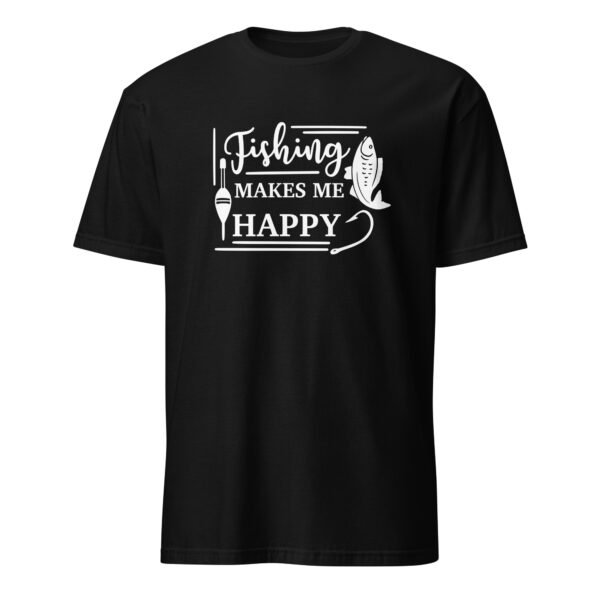 Fishing Makes Me Happy T-Shirt