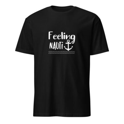 Feeling Nauti T-Shirt
