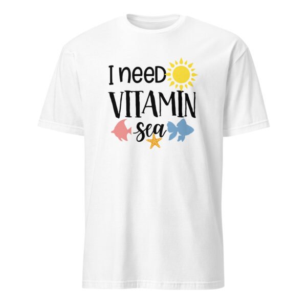 I Need Vitamin Sea T-Shirt