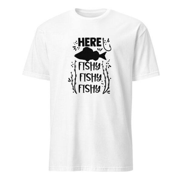 Here Fishy Fishy Fishy T-Shirt