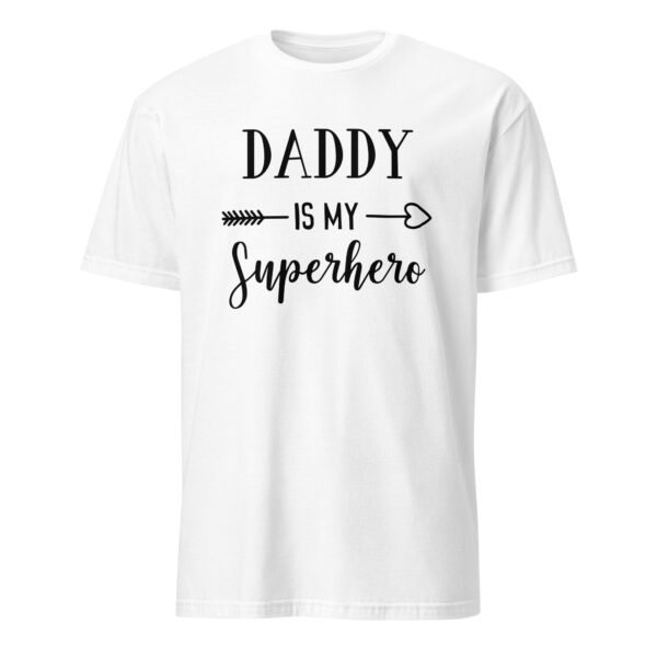 Daddy Is My Superhero T-Shirt