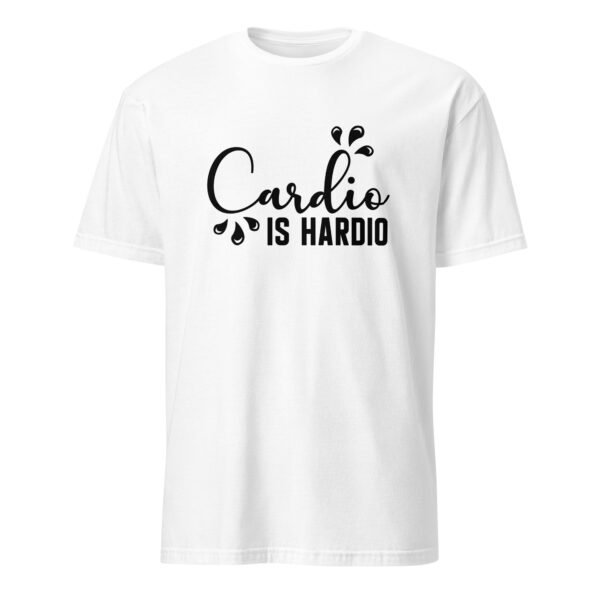 Cardio Is Hardio T-Shirt