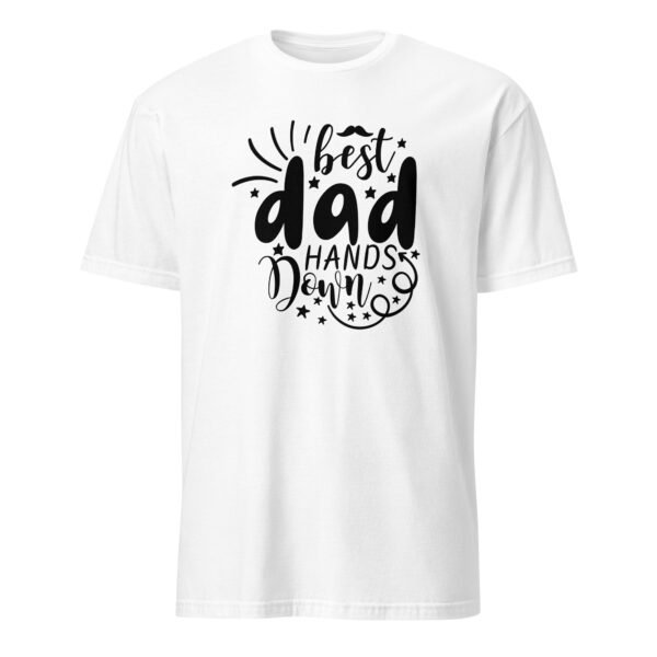 Best Dad Hands Down T-Shirt